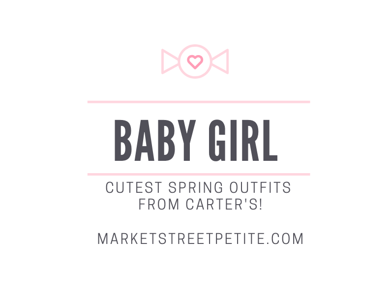 cutest spring outfits from carters | marketstreetpetite.com